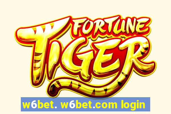 w6bet. w6bet.com login